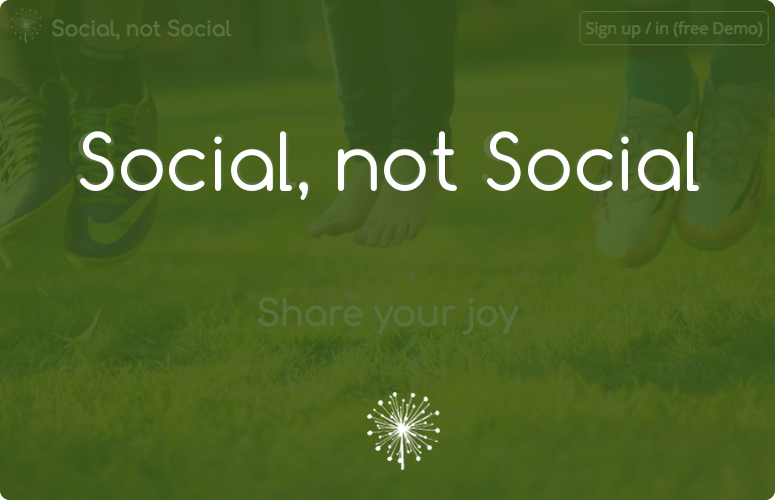 Social, not Social about page covered with a semi-opaque green overlay and 'Social, not Social' in large white letters and the logo (an abstract picture of a dandelion) in the lower quadrant.